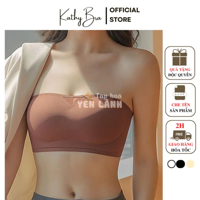 B58 [CAO CẤP] Áo Quây Cúp Ngực Không Dây Chống Tuột KATHY BRA Chất Su Nước Mềm Mịn Nhẹ Tênh Không Gọng