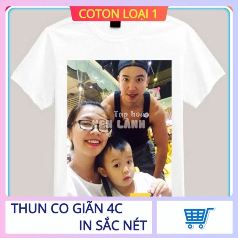 ÁO THUN IN ẢNH TỰ CHỤP THEO YÊU CẦU