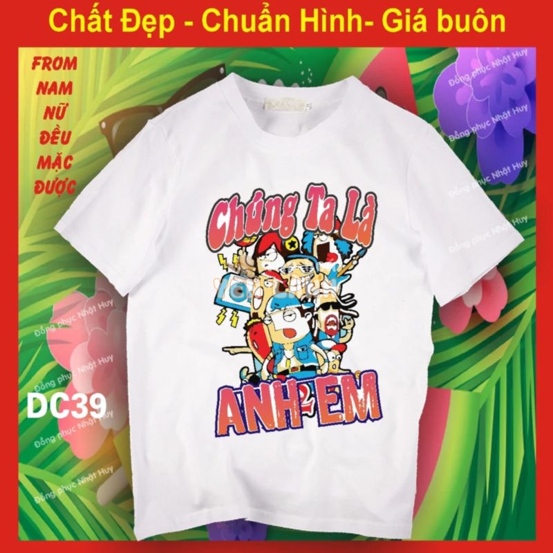 áo nhóm đi chơi DC39 đủ size, CAO CẤP du lịch, biển, phông, thun,cotton, xách balo lên và đi NAM NỮ,CHÚNG TA LÀ ANH EM