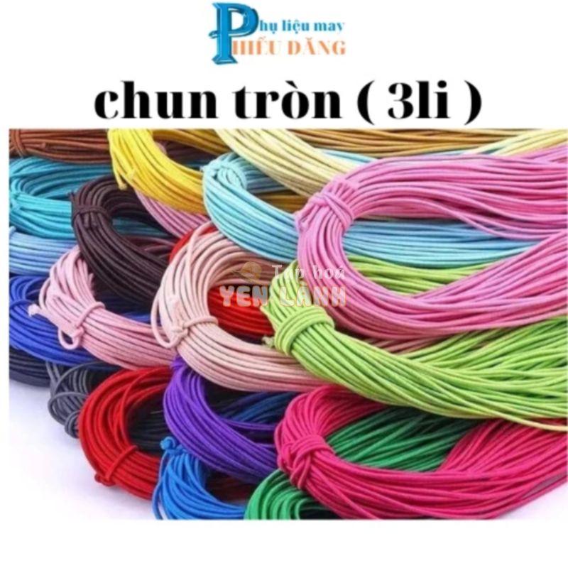 Chun (thun) tròn 3li-2li-4li luồn mũ áo, gấu áo,gấu quần,làm dây buộc tóc,handmade(10k/ 10m)_phụ kiện may mặc Hiếu Đăng