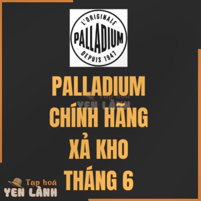 [ TỔNG HỢP ] ĐỒNG GIÁ TỪ 99K GIÀY CHÍNH HÃNG NAM NỮ HIỆU PALLADIUM