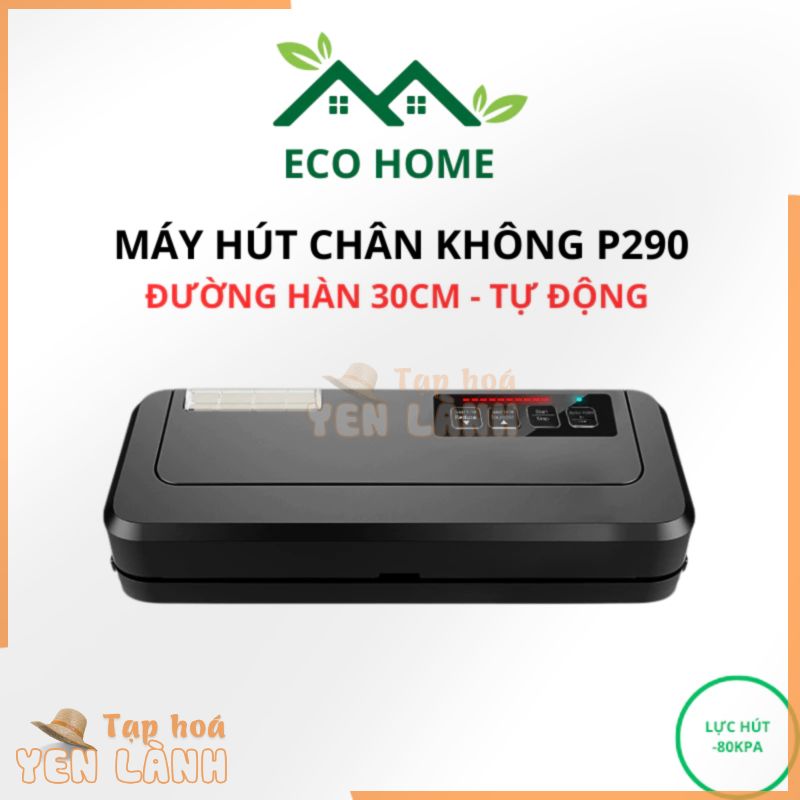 Máy Hút Chân Không Thực Phẩm Gia Đình P290 Cao Cấp Không Kén Túi – Bảo Hành 12 Tháng