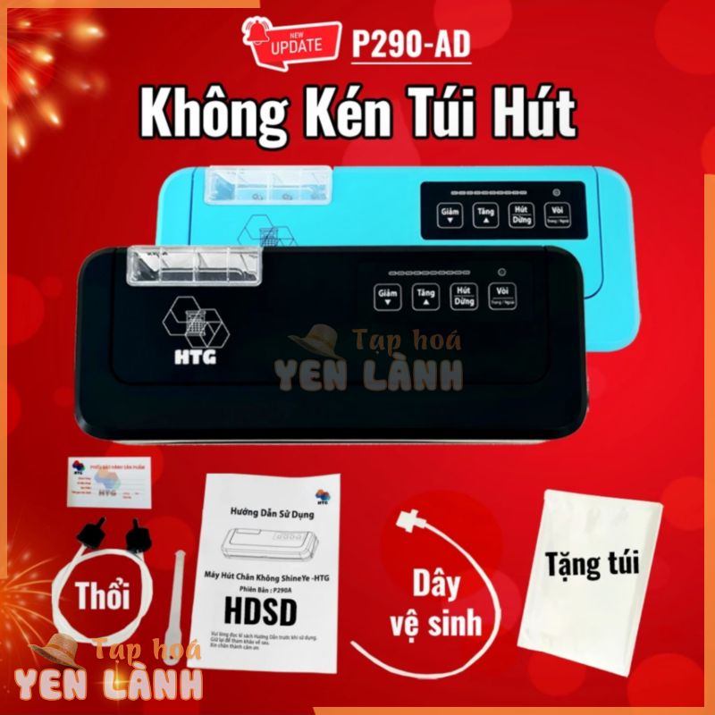 Máy hút chân không thực phẩm không kén túi HTG P290A hút đồ khô ướt, bản TIẾNG VIỆT, thổi phồng túi