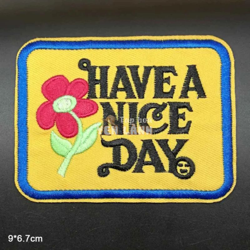 Sticker ủi nhiệt thêu logo Have A Nice Day, phong cảnh, bông hoa, con mèo  – Miếng dán trang trí quần áo ba lô N109