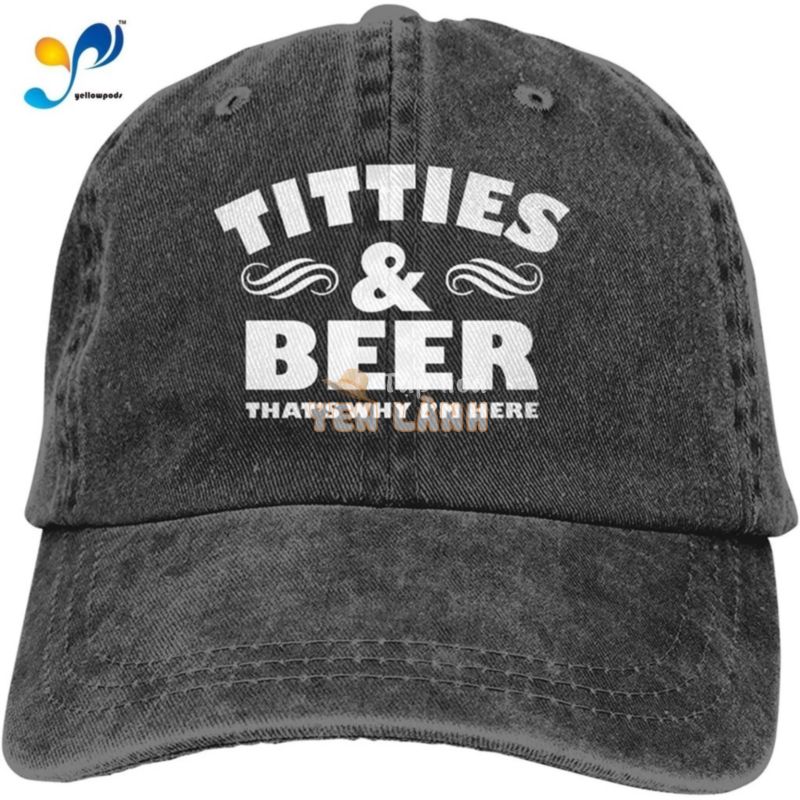 Titties Bia Đó Là Lý Do Tôi Ở Đây Unisex Bóng Chày Quần Jean Mũ Nam Nữ Snapback Hip Hop Có Thể Điều Chỉnh Mũ Bóng Chày Trucker Mũ Đen