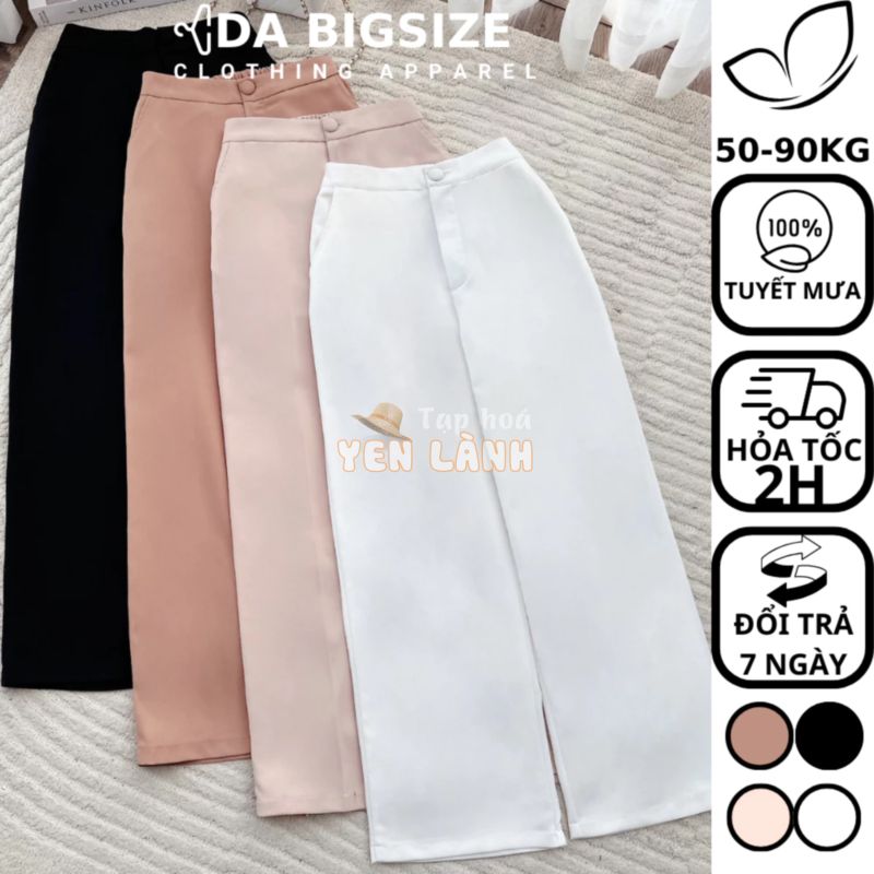 DA BIGSIZE – Quần Ống Suông Nữ,Quần Bigsize Nữ Đi Chơi Sang Chảnh Chất Tuyết Mưa Mềm Mịn Dành Cho Người Mập 50-90kg