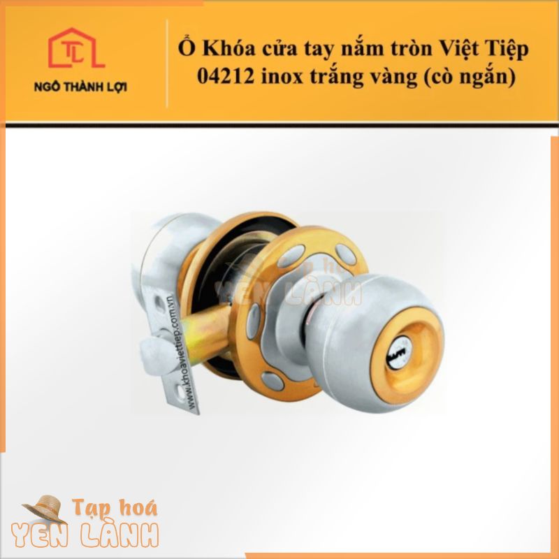 Ổ Khóa cửa tay nắm tròn Việt Tiệp 04212 inox trắng vàng có bán tại Ngô Thành Lợi