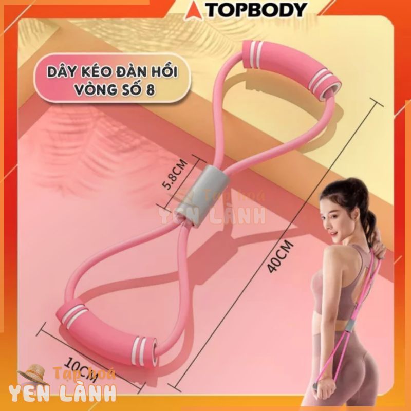 Dây Kéo Đàn Hồi Tập Thể Lực, Tập tay Đa Năng Vòng Số 8 TOPBODY